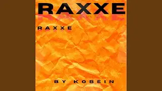 RAXXE