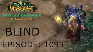 Sieging The Siege | WoW Mists Of Pandaria Classic BLIND #1095