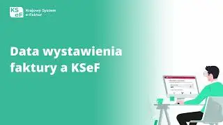 Data wystawienia faktury a KSeF
