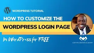 WordPress Tutorial: How to Customize the WordPress Login Page - FREE