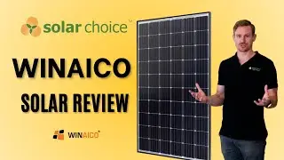 Солнечные панели Winaico: стоит ли оно того? Независимый обзор Solar Choice