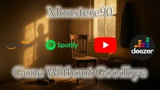 Gone Without Goodbye &ndash; Monstere90 | Acoustic Song &bull; Unexpected Loss &bull; Emotional Grief Ballad