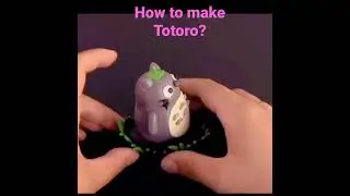 How to make Totoro diorama with clay?