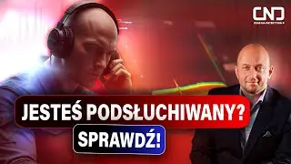 ZERO PRYWATNOŚCI - Sprawdź czy jesteś podsłuchiwany!