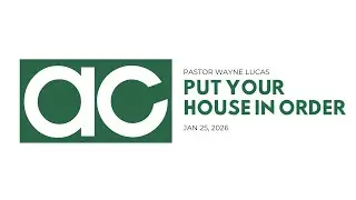 Put Your House in Order