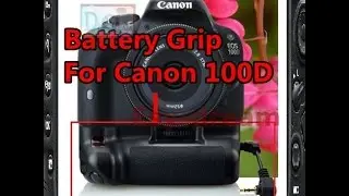 Testing - Battery Grip for Ganon EOS 100D ( defective product )