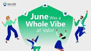 Office Party Vibes | How We Celebrate Work at Valor! - June 2025