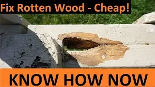 Repair Rotting Wood Without Replacing It