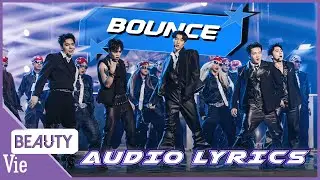LYRICS ONLY: BOUNCE - Negav, Sơn.K, Hải Nam, Jaysonlei, Lohan quậy đục nước s&acirc;n khấu Livestage 4