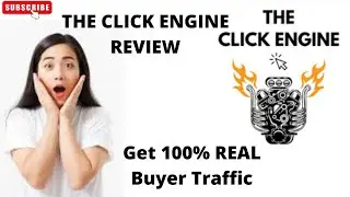 The Click Engine Review 2022  {Get Real Buyer Traffic To Your Website From The Click Engine}