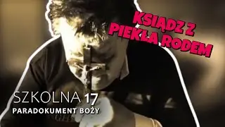 SZKOLNA 17. PARADOKUMENT BOŻY odc. 4