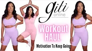 Giti Online Sexy Workout Haul| Motivation to keep on going