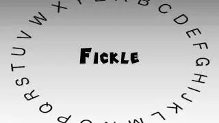 How to Say or Pronounce Fickle