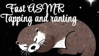 ASMR Lo-Fi tapping and ranting 
