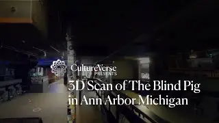 CultureVerse Captures a 3D Scan of The Blind Pig in Ann Arbor Michigan
