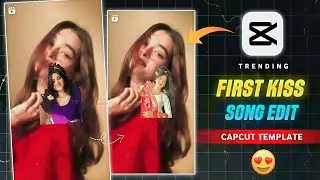 First kiss song reels video Editing | First kiss song template video Editing in capcut 
