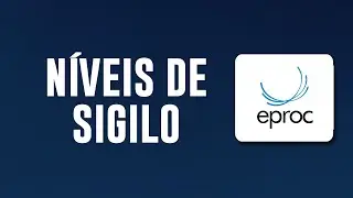 Quais os n&iacute;veis de sigilo do E-proc?