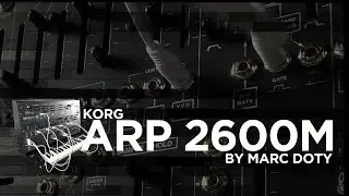 00-The Korg ARP 2600M-Why I am astonished