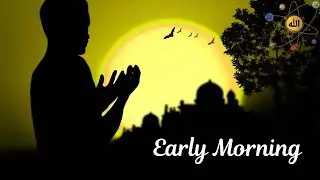 The Islamic and Scientific Power of Early Morning | Why Successful Muslims Wake Up Early