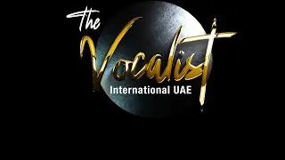 The Vocalist International UAE - Auditionees