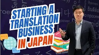 Starting A Translation Business In Japan | SmartStart Japan