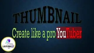 Let's create a Thumbnail easy