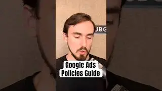 Google Ads Policies: The Hidden Rules You Need to Know