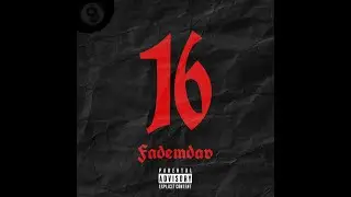 Fademdav - 16 (Diecis&eacute;is) (Lyric Video)