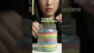 Colorful DIY Sand Art Planters