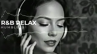 [Humble] - [Ai Music Matrix] (R&b Relax 01 )
