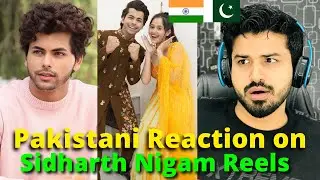 Pakistani React on Indian | Siddharth Nigam Dance Reels Videos | Reaction Vlogger