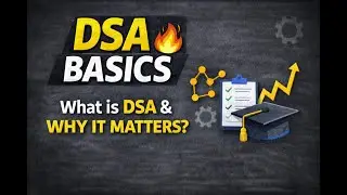 1. DSA Basics | What is DSA & Why It Matters in Placements