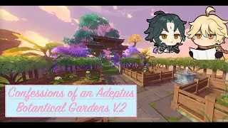 Confessions of an Adeptus - Botanical Gardens V.2 | 
