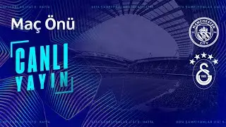 🔴 Manchester City - Galatasaray Maç Önü Yayını #MCIvGS #UCL
