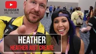 Heather Just Create | Vlogger 1on1