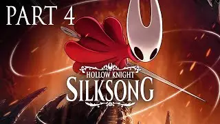 Hollow Knight Silksong - Part 4