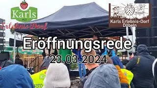 Karls Erlebnis-Dorf Döbeln | Eröffnungsrede | [März 2024]