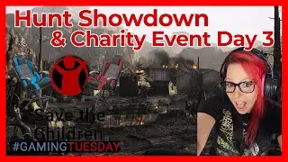 Gaming for Good! Hunt: Showdown Stream for Save the Children on #GamingTuesday 🎮❤️