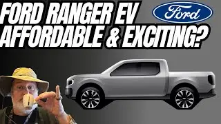 Ford Ranger EV: доступный и захватывающий