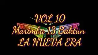 Album completo.. Vol10. Marimba 13 Baktun