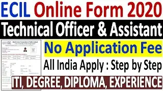 ECIL Technical Officer Online Form 2020 &brvbar;&brvbar; How to Fill ECIL Technical/Scientific Assistant Form 2020