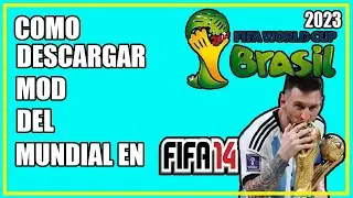 Como descargar Mod del MUNDIAL en Fifa 14 2023