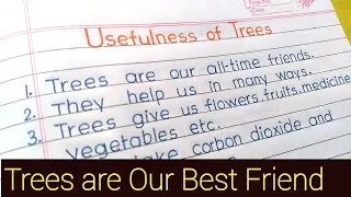 Trees are our best friend essay in English|| 10 lines on Usefulness of Trees in English||