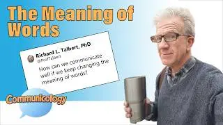 The Meaning of Words: Communicology with Prof Talbert - Studying Communication, Media, Culture