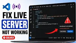 How To Fix Live Server Is Not Working In VS Code?