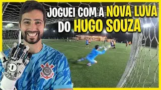 JOGUEI COM A NOVA LUVA DO HUGO SOUZA
