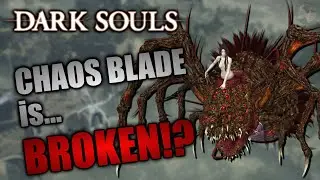 Beating Dark Souls Remastered Using the CHAOS BLADE - Insanely OP Katana!