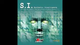 S.I. - Synthetic Intelligence, Phase 4: Verschollen von James Owen | Vollst&auml;ndiges H&ouml;rbuch