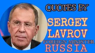 Sergey Lavrov quotes which are based on current Russia-Ukraine Conflict