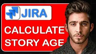 How to Calculate Story Age in Particular State or Column &ndash; Track Time in Status, Measure Cycle Time